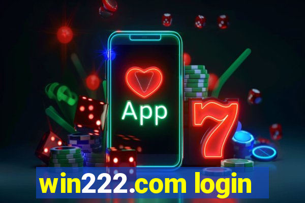 win222.com login